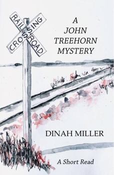 Paperback Railroad Crossing: A John Treehorn Mystery (Book 6 Short Read) Book