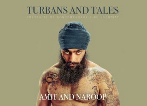 Hardcover Turbans and Tales: Portraits of Contemporary Sikh Identity Book