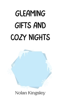 Hardcover Gleaming Gifts and Cozy Nights Book