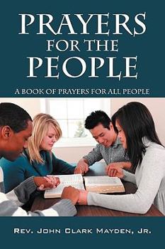 Paperback Prayers for the People: A Book of Prayers for All People Book