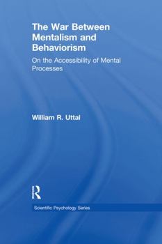 Hardcover The War Between Mentalism and Behaviorism: On the Accessibility of Mental Processes Book