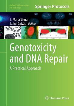 Paperback Genotoxicity and DNA Repair: A Practical Approach Book