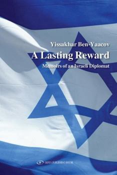 Paperback A Lasting Reward: Memoirs of an Israeli Diplomat Book