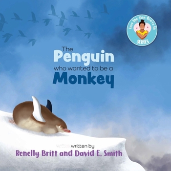 Paperback The Penguin Who Wanted to Be a Monkey: Love the Skin You're in Series Book