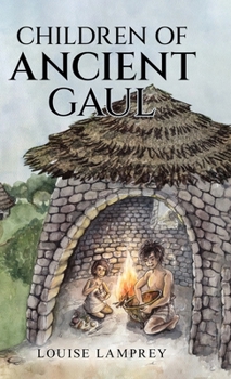 Hardcover Children of Ancient Gaul Book