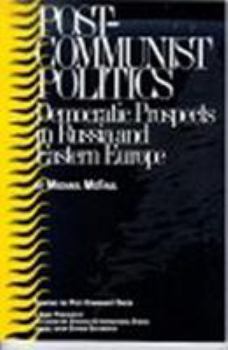 Paperback Post-Communist Politics: Democratic Prospects in Russia and Eastern Europe Book