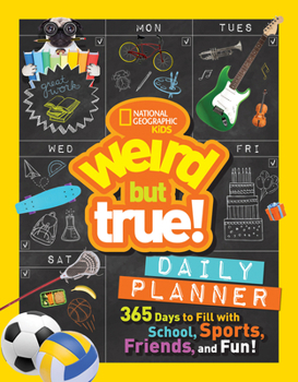 Spiral-bound Weird But True! Daily Planner: 365 Days to Fill with School, Sports, Friends, and Fun! Book
