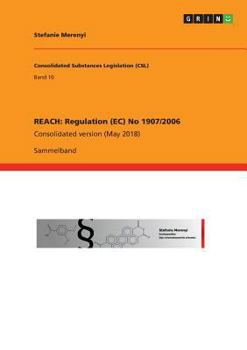 Paperback Reach: Regulation (EC) No 1907/2006: Consolidated version (May 2018) [German] Book