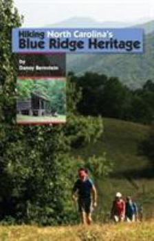 Paperback Hiking North Carolina's Blue Ridge Heritage Book