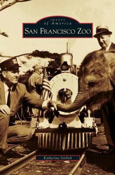 San Francisco Zoo - Book  of the Images of America: San Francisco