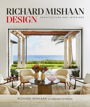 Hardcover Richard Mishaan Design: Architecture and Interiors Book