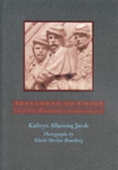Paperback Testament to Union: Civil War Monuments in Washington, D.C. Book