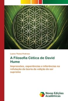 A Filosofia Cética de David Hume (Portuguese Edition)
