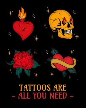 Paperback Tattoos Are All You Need Book