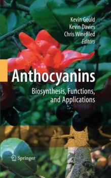 Hardcover Anthocyanins: Biosynthesis, Functions, and Applications Book