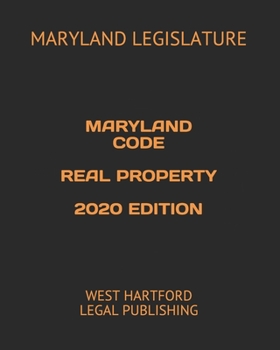 Paperback Maryland Code Real Property 2020 Edition: West Hartford Legal Publishing Book