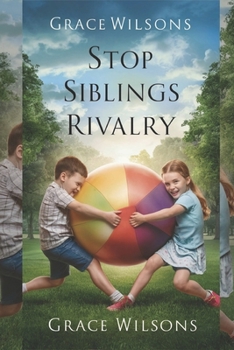 STOP SIBLINGS RIVALRY
