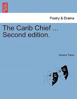 Paperback The Carib Chief ... Second Edition. Book