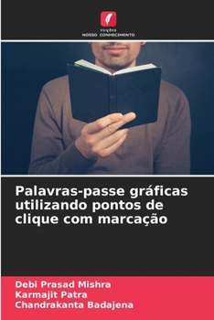 Paperback Palavras-passe gráficas utilizando pontos de clique com marcação [Portuguese] Book