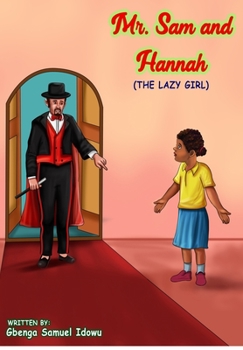 Paperback The Lazy Girl: Mr. Sam and Hannah Book