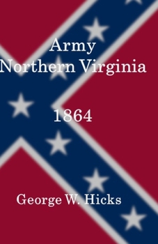 Paperback Army Northern Virginia: 1864 Book
