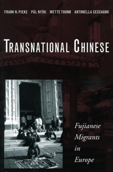 Paperback Transnational Chinese: Fujianese Migrants in Europe Book