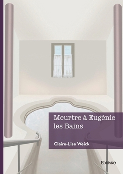 Paperback Meurtre à Eugénie les Bains [French] Book