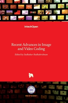 Hardcover Recent Advances in Image and Video Coding Book