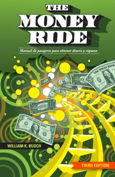 Paperback The Money Ride: Manual de pasajeros para obtener dinero y riqueza [Spanish] Book