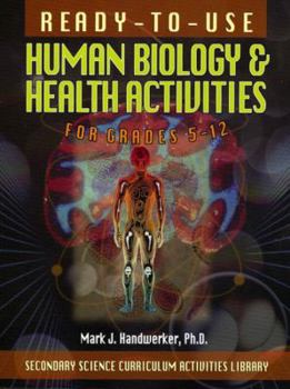 Paperback Ready-To-Use Human Biology & Health Activities for Grades 5-12 Book