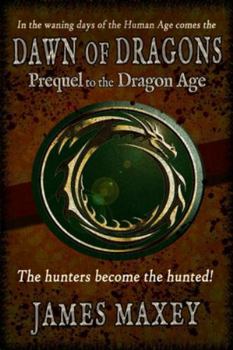 Dawn of Dragons - Book #4 of the Bitterwood