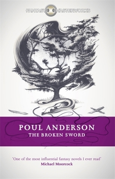 Paperback The Broken Sword (FANTASY MASTERWORKS) Book