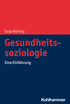Paperback Gesundheitssoziologie: Eine Einfuhrung (German Edition) [German] Book