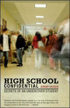 Paperback High School Confidential: Secrets of an Undercover Student Book