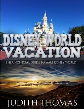 Paperback Disney World Vacation: The Unofficial Guide To Walt Disney World Book