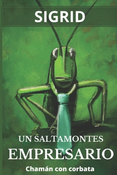 Paperback Sigrid, el saltamontes empresario [Spanish] Book