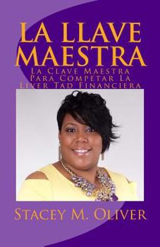Paperback La Llave Maestra: The Master Key to Complete Financial Freedom [Spanish] Book