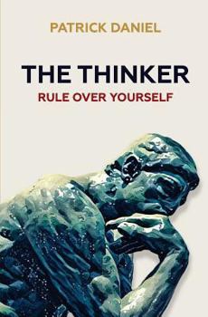 Paperback The Thinker: Rule Over Yourself Book