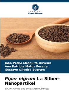 Paperback Piper nigrum L.: Silber-Nanopartikel [German] Book