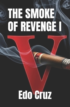 Paperback The Smoke of Revenge I Book