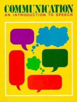 Hardcover Communication: An Introduction to Speech Book
