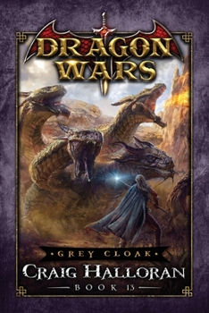 Paperback Grey Cloak: Dragon Wars - Book 13 Book