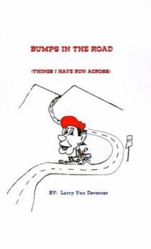 Paperback Bumps in the Road: Things I Have Run Across Book