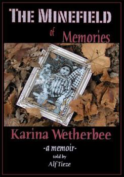 Hardcover The Minefield of Memories: A Memoir Book