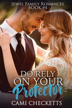 Do Rely on Your Protector - Book #4 of the Jewel Family