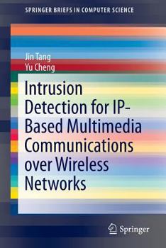 Paperback Intrusion Detection for Ip-Based Multimedia Communications Over Wireless Networks Book