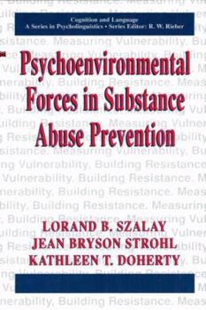 Paperback Psychoenvironmental Forces in Substance Abuse Prevention Book