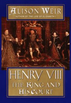 Hardcover Henry VIII: The King and His Court Book