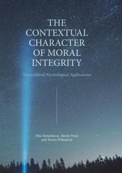 Paperback The Contextual Character of Moral Integrity: Transcultural Psychological Applications Book