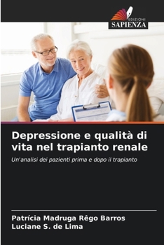 Paperback Depressione e qualità di vita nel trapianto renale [Italian] Book